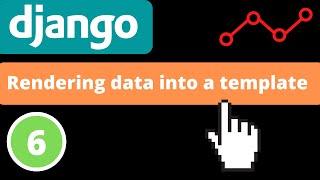 Rendering data into a template | Django 4.0 | Django fundamentals - Part 6