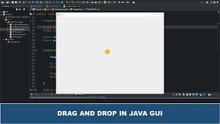 Java GUI Tutorial #32 - Drag And Drop In Java GUI