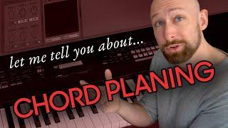 Let me tell you about chord planing