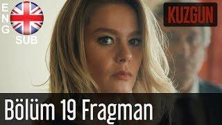 Kuzgun (The Raven) Trailer Episode 19 English Subtitles HD