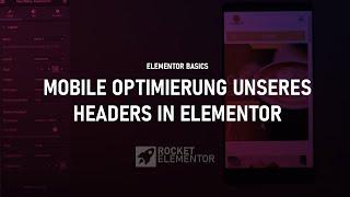 Mobile Optimierung des Headers in Elementor | Elementor Basics