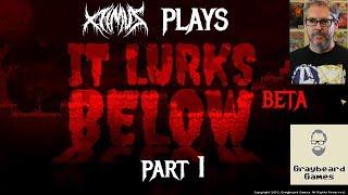 Xtimus Plays it Lurks Below "Beta" - David Brevik New Game