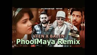 VTEN new rap song  - PHOOL MAYA Ft PRAKASH SAPUT (Sakambari) MASHUP || BALEN REMIX ||