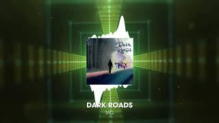 TAG - Dark Roads