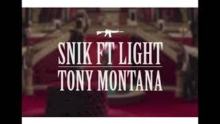 Snik ft Light - Tony Montana