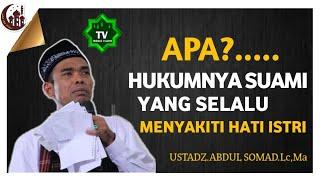 ceramah ustadz abdul somad|APA HUKUM NYA SUAMI MENYAKITI ISTRI