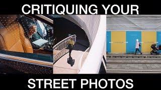 CRITIQUING YOUR STREET PHOTOGRAPHY PHOTOS!