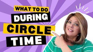 What to Do During Circle Time