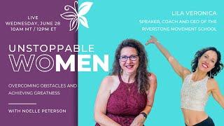 Unstoppable Women with Lila Veronica