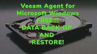 Veeam Agent for Microsoft Windows FREE | Backup and Restore Data