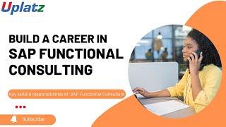 Build Career in SAP Functional Consulting | Key Skills & Roles of SAP Functional Consultant | Uplatz