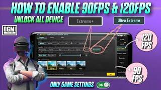 How To Unlock 90Fps & 120Fps In BGMI | How To Fix Lag | BGMI Best Graphics Settings Guide!