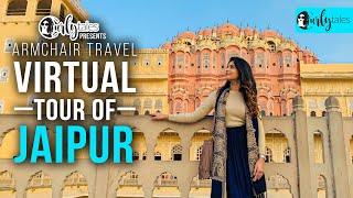 Virtual Tour Of Jaipur, Rajasthan | Curly Tales