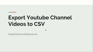 Export Youtube Channel Videos to CSV