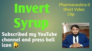 Invert Syrup || Instability Issues | Pharmacy's Dictionary @PharmacistTayyebOfficial