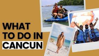 Best Things To Do in Cancun 2021 | Mexico Travel Guide