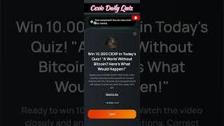 CEX.IO Quiz Answers Today: A World Without Bitcoin? Here's What Would Happen? #cexio #cryptocurrency