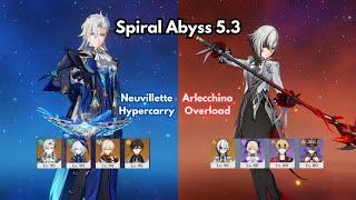 C0 Neuvillette Hypercarry & C0 Arlecchino Overload | Spiral Abyss 5.3 | Genshin Impact