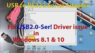 Fix USB2.0-Ser! Driver issue for USB to RS232 Serial Adapter || Windows 8.1 and 10