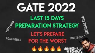 GATE 2022 LAST 15 DAYS PREPARATION STRATEGY | Aniruddha Sir IIT B | @TheCivilGuruji #gate2022