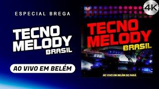 Tecno Melody Brasil (Show Completo do DVD) • Baú Calypso