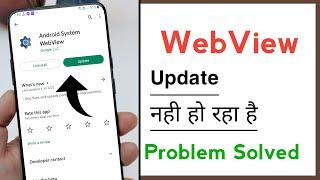 Android System WebView Not Update Problem Solve