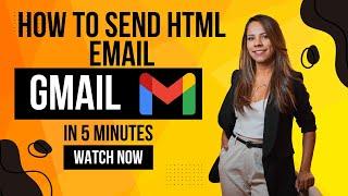 How to Send HTML Emails Using Gmail: A Step-by-Step Guide | Gmail Template