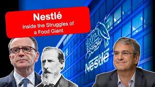 Nestle - Inside the Struggles of a Food Giant