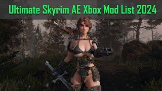 Ultimate Skyrim AE Xbox Mod List - 2024