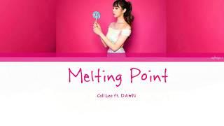 콜리 (Call Lee) - Melting Point ( feat . ＤΑ￦Ν ) [Han | Rom | Eng Lyrics]