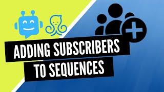 Adding Subscribers to Sequences in ManyChat