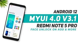 MYUI 4.0 V3.1 For Redmi Note 5 Pro | Android 12 | Face Unlock On AOD  | Dolby Atmos & More