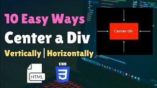 10 Ways How to Center a Div Vertically in Another div | CSS Align Center