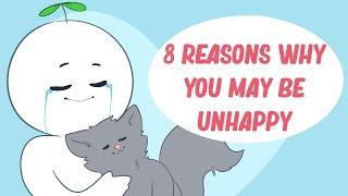 8 Reasons Why You're Always Unhappy