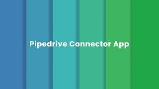 Pipedrive Connector