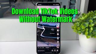 How To Download TikTok Videos Without Watermark?