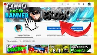 COMO hacer un BANNER Para YouTube en ANDROID!! 2021 | CREA Tu! Banner ((Fácil y rápido))