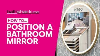 HOW TO: Position a Bathroom Mirror | How To Series | Bathshack