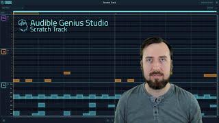 Audible Genius Studio - Using the Scratch Track to generate ideas