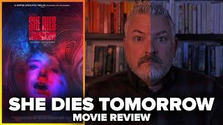 She Dies Tomorrow (2020) Movie Review