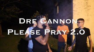 Dre Cannon - "Please Pray 2.0" (Official Music Video) edited by: @drecannon___