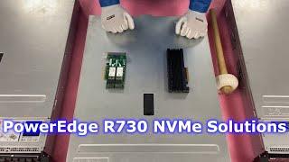 Dell PowerEdge R730 Server | NVMe SSDs Overview | Install Tips | How to Configure | M.2 | U.2 | PCIe