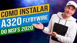 Como instalar o A320 FlyByWire no Microsoft Flight Simulator 2020