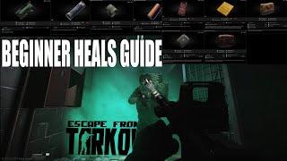 Escape From Tarkov - Beginner Heals Guide (No Stims)