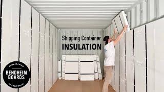 Shipping Container Shaping Bay [Part 2 Insulation]