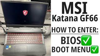 MSI Katana GF66 - How To Enter Bios (UEFI) Settings & Boot Menu Options