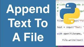 Append Text To A File | Python Example