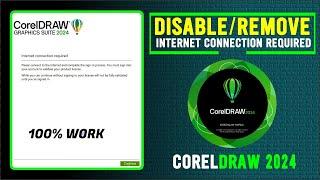 How to remove/disable internet connection required coreldraw 2024