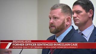 Former officer sentenced after convictions for Elijah McClain's death