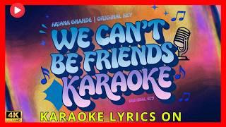 Ariana Grande - We Can't Be Friends Wait For Your Love (Karaoke Songs With Lyrics - Original Key)